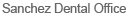 Sanchez Dental Office